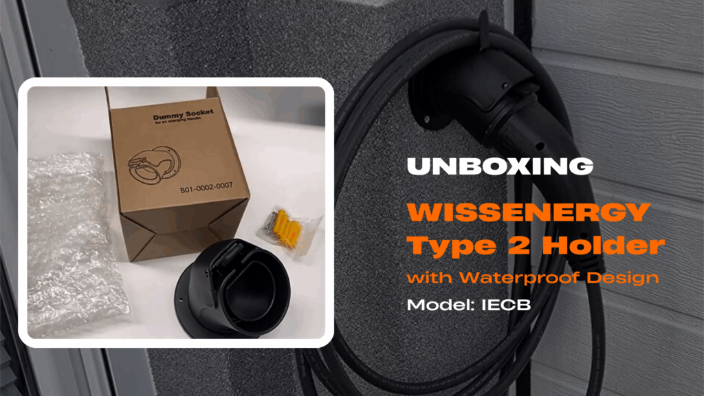 Unboxing the Wissenergy Type 2 Holder, Model IECB, with waterproof design, including dummy socket, mounting screws, and packaging box, shown installed on an exterior wall with an EV charging cable.